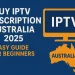 Cheap IPTV Subscription AUSTRALIA