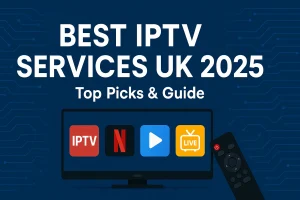 Best IPTV Services UK 2025 feature image showing streaming apps on TV with remote and multiple devices